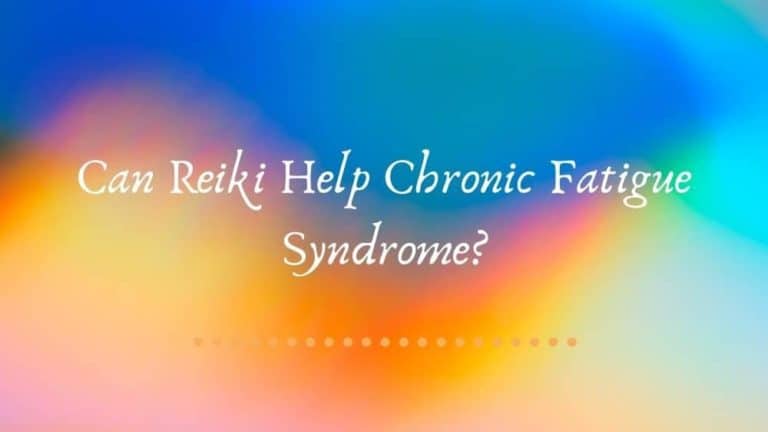 Can Reiki Help Chronic Fatigue Syndrome?