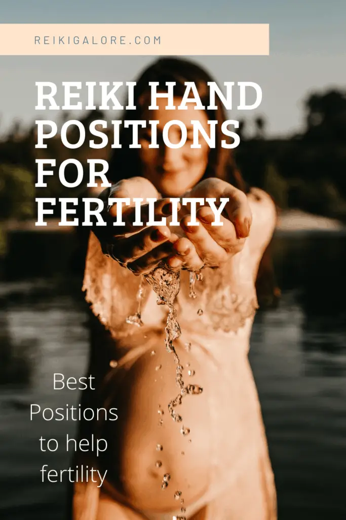 Reiki hand positions for fertility