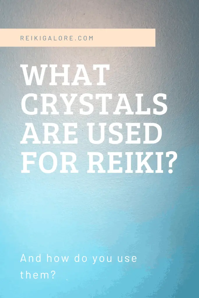 What Crystals Are Used for Reiki?
