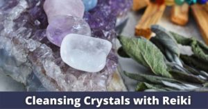 cleansing crystals with reiki