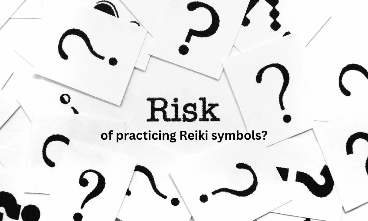 risks of practicing Reiki symbols?