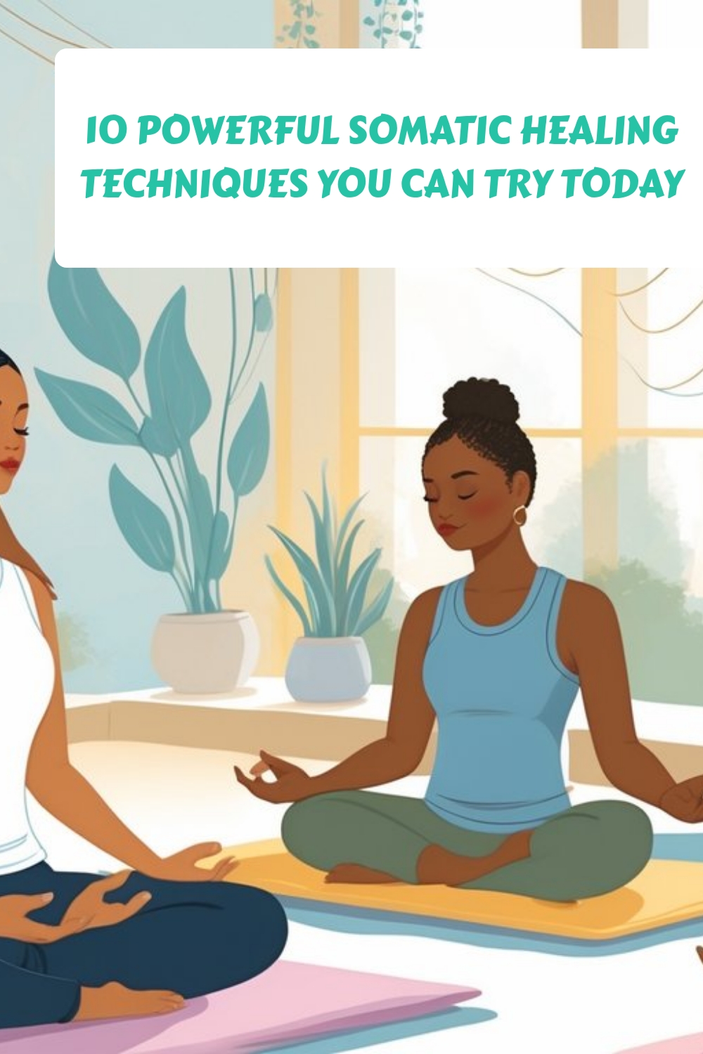 10 Powerful Somatic Healing Techniques You Can Try Today 1