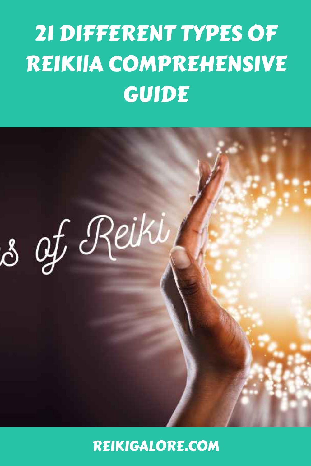 21 Different Types of Reiki|A Comprehensive Guide 2