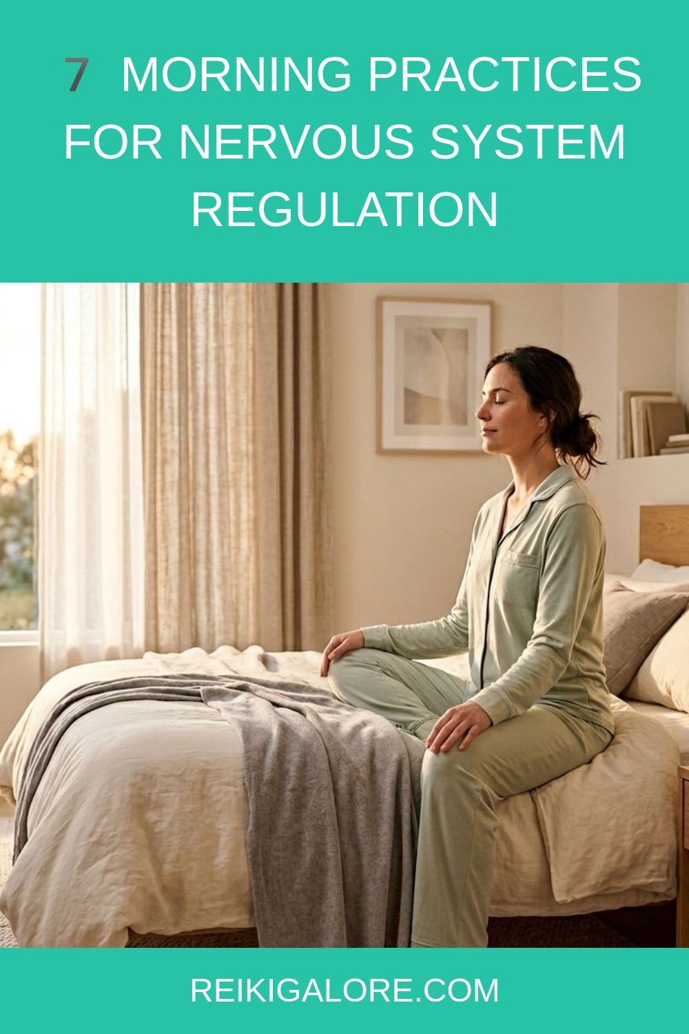 7 Morning Practices for Nervous System Regulation 1