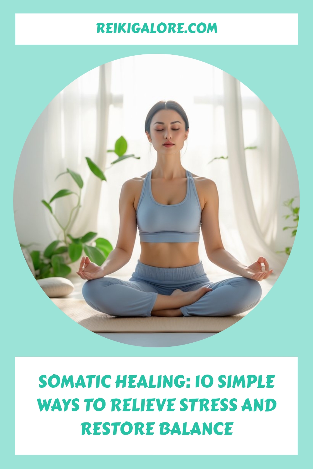 Somatic Healing: 10 Simple Ways to Relieve Stress and Restore Balance 1