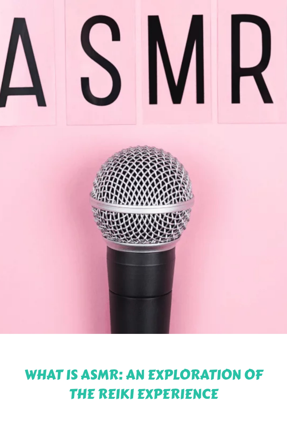 What is ASMR: An Exploration of the Reiki Experience 1