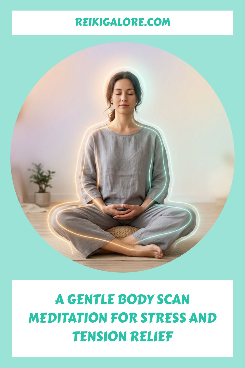 A Gentle Body Scan Meditation for Stress and Tension Relief 4 A Gentle Body Scan Meditation for Stress and Tension Relief 1