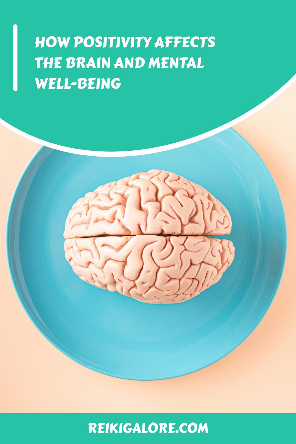 How Positivity Affects the Brain and Mental Well-Being 4 How Positivity Affects the Brain and Mental Well-Being 1