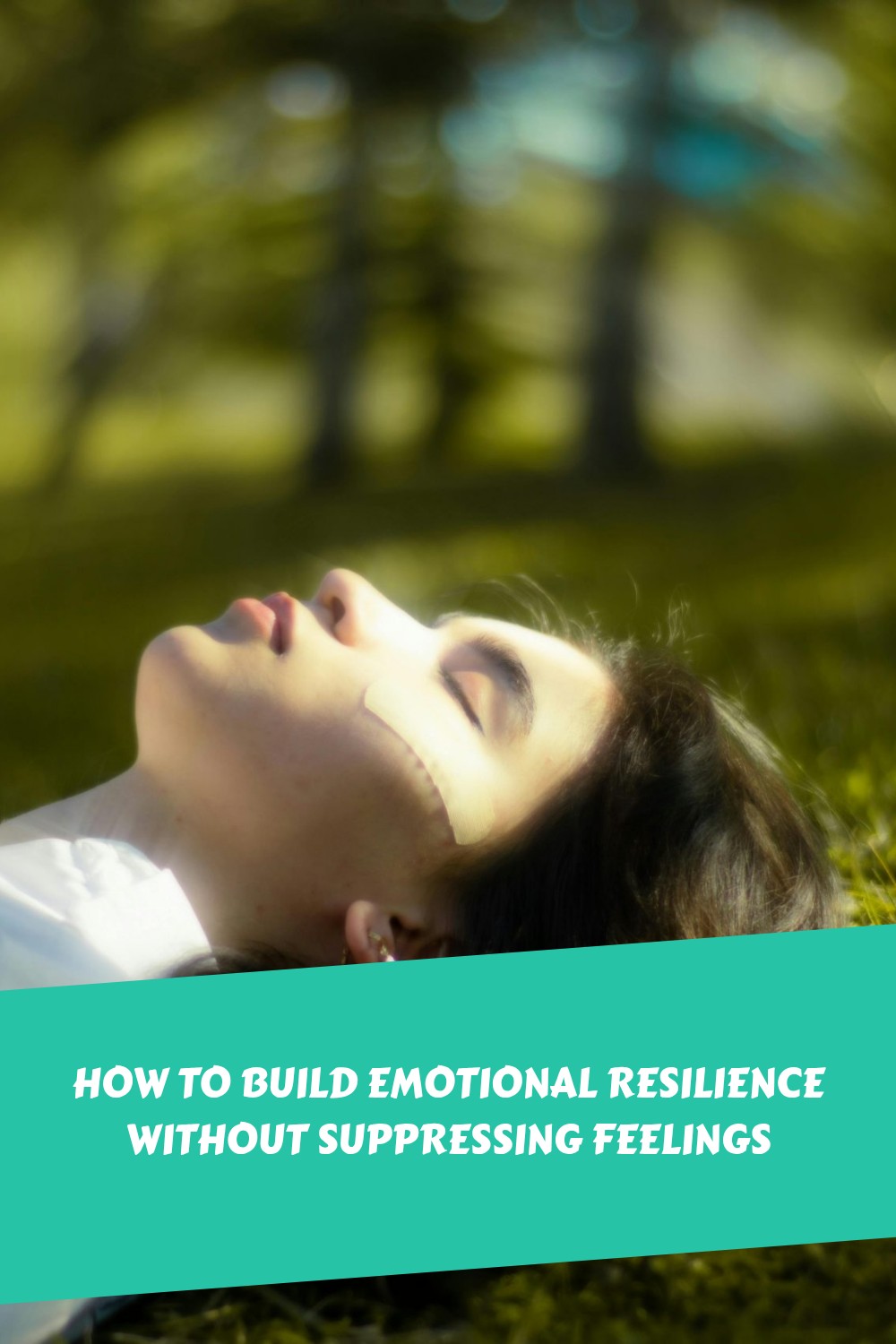 How to Build Emotional Resilience Without Suppressing Feelings 3 How to Build Emotional Resilience Without Suppressing Feelings 1